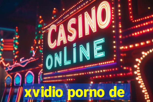 xvidio porno de